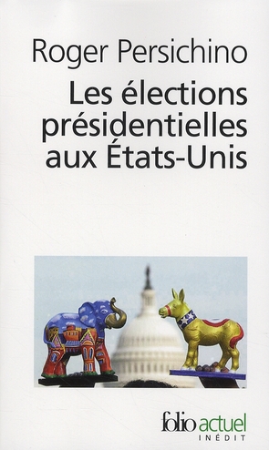 LES ELECTIONS PRESIDENTIELLES AUX ETATS-UNIS