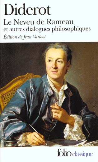 LE NEVEU DE RAMEAU - LE REVE DE D'ALEMBERT - SUPPLEMENT AU VOYAGE DE BOUGAINVILLE ET AUTRES DIALOGUE