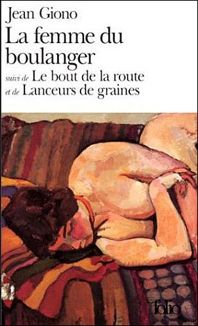 LA FEMME DU BOULANGER / LE BOUT DE LA ROUTE /LANCEURS DE GRAINES