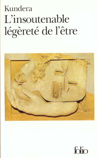 L'INSOUTENABLE LEGERETE DE L'ETRE