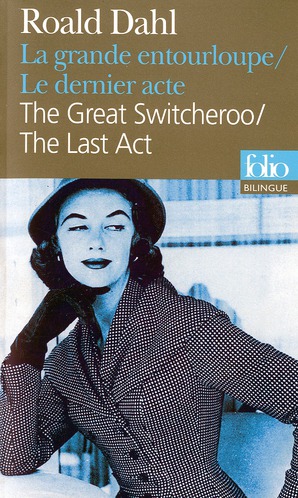 LA GRANDE ENTOURLOUPE/THE GREAT SWITCHEROO - LE DERNIER ACTE/ THE LAST ACT