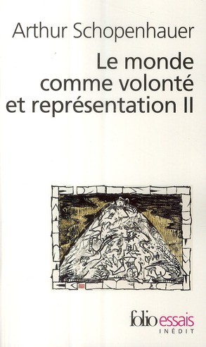 LE MONDE COMME VOLONTE ET REPRESENTATION - VOL02