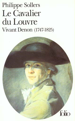 LE CAVALIER DU LOUVRE - VIVANT DENON (1747-1825)