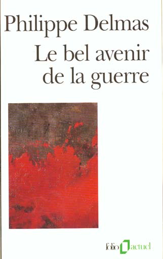 LE BEL AVENIR DE LA GUERRE