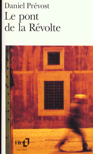 LE PONT DE LA REVOLTE