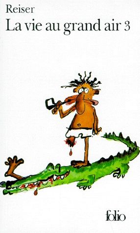 LA VIE AU GRAND AIR 3 - CHAPEAU D'AMOUR