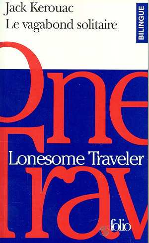 LE VAGABOND SOLITAIRE (CHOIX)/LONESOME TRAVELER (SELECTED STORIES)