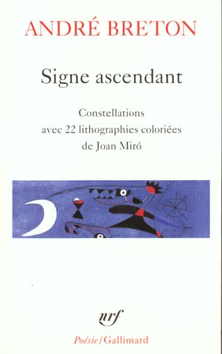 SIGNE ASCENDANT / FATA MORGANA /LES ETATS GENERAUX /DES EPINGLES TREMBLANTES /XENOPHILES /ODE A CHAR