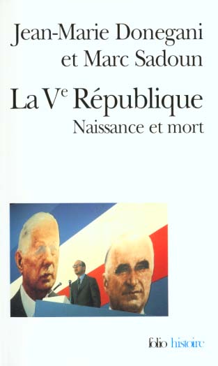 LA V  REPUBLIQUE - NAISSANCE ET MORT