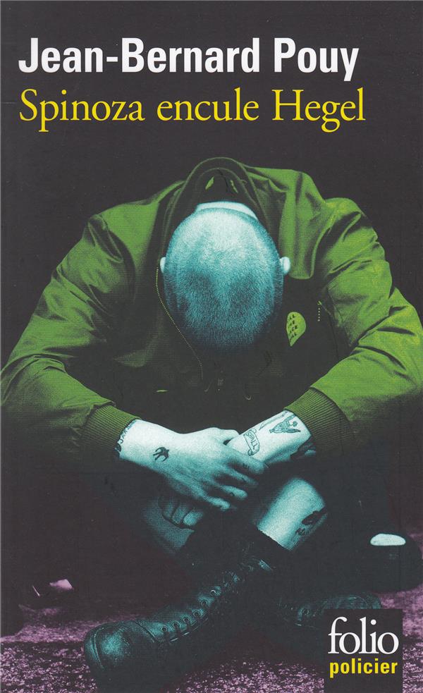 SPINOZA ENCULE HEGEL