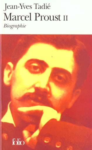 MARCEL PROUST - VOL02 - BIOGRAPHIE