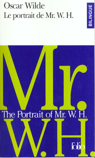 LE PORTRAIT DE MR. W. H./THE PORTRAIT OF MR. W. H.