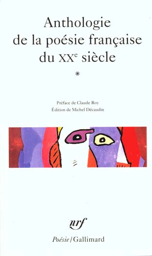 ANTHOLOGIE DE LA POESIE FRANCAISE DU XX  SIECLE - VOL01