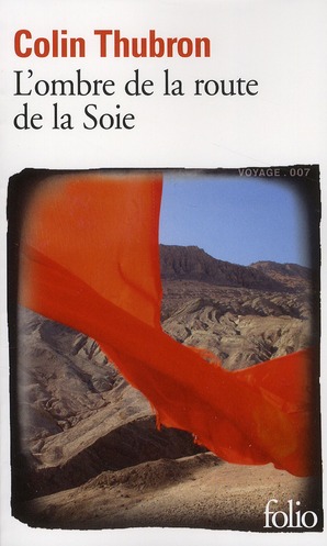 L'OMBRE DE LA ROUTE DE LA SOIE