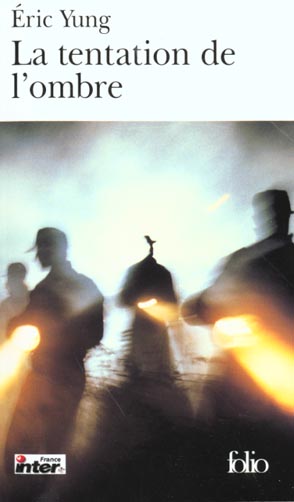 LA TENTATION DE L'OMBRE