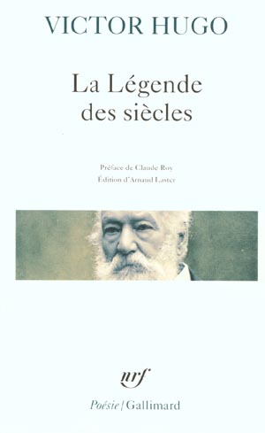 LA LEGENDE DES SIECLES