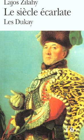 LES DUKAY - III - LE SIECLE ECARLATE