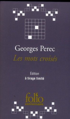 LES MOTS CROISES/CONSIDERATIONS DE L'AUTEUR SUR L'ART ET LA MANIERE DE CROISER DES MOTS