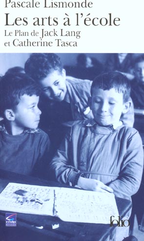 LES ARTS A L'ECOLE - LE PLAN DE JACK LANG ET CATHERINE TASCA