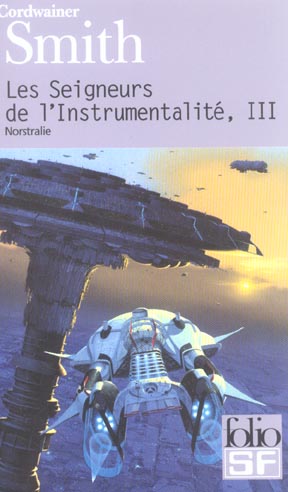 LES SEIGNEURS DE L'INSTRUMENTALITE - VOL03 - NORSTRALIE