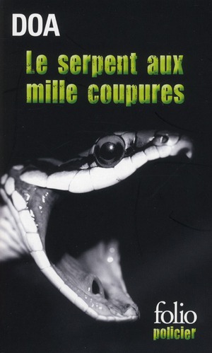 LE SERPENT AUX MILLE COUPURES