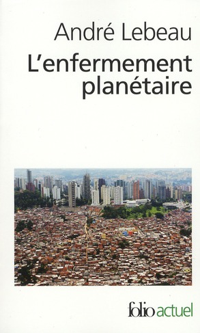 L'ENFERMEMENT PLANETAIRE