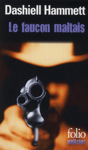 LE FAUCON MALTAIS - UNE ENQUETE DE SAM SPADE