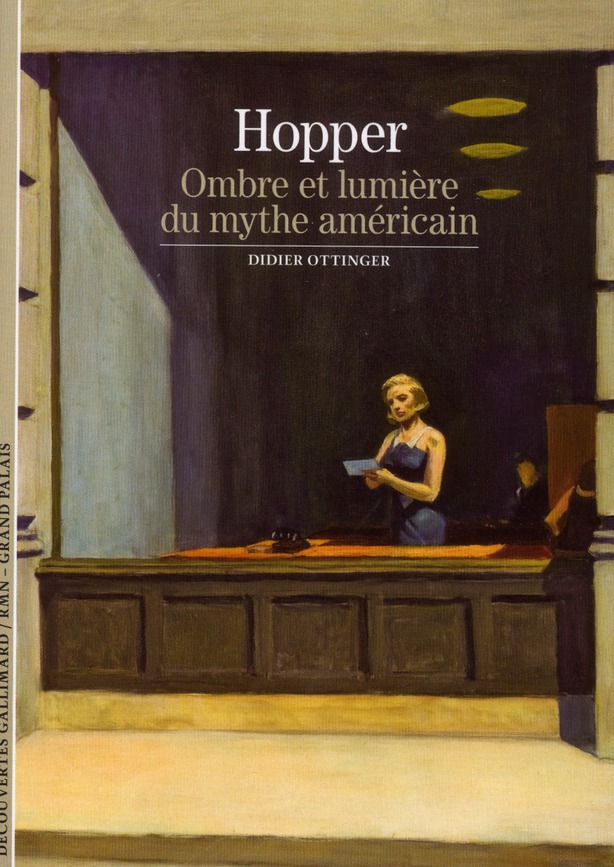 HOPPER - OMBRE ET LUMIERE DU MYTHE AMERICAIN
