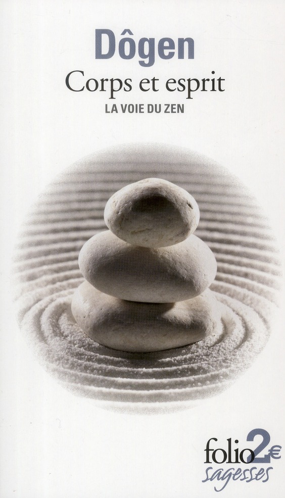 LA VOIE DU ZEN - CORPS ET ESPRIT - EXTRAITS