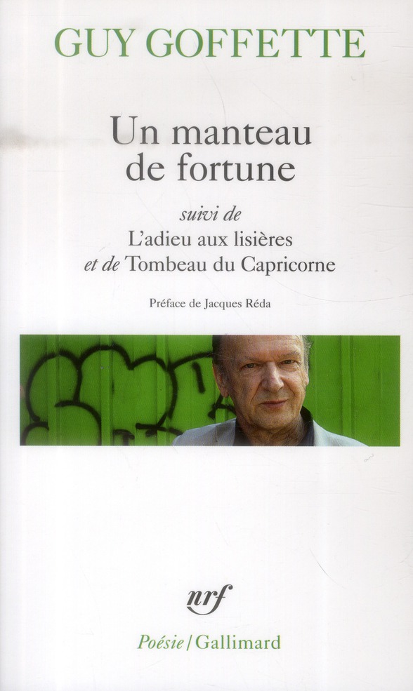 UN MANTEAU DE FORTUNE / L'ADIEU AUX LISIERES / TOMBEAU DU CAPRICORNE