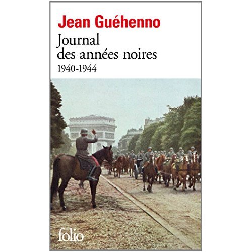 JOURNAL DES ANNEES NOIRES - (1940-1944)