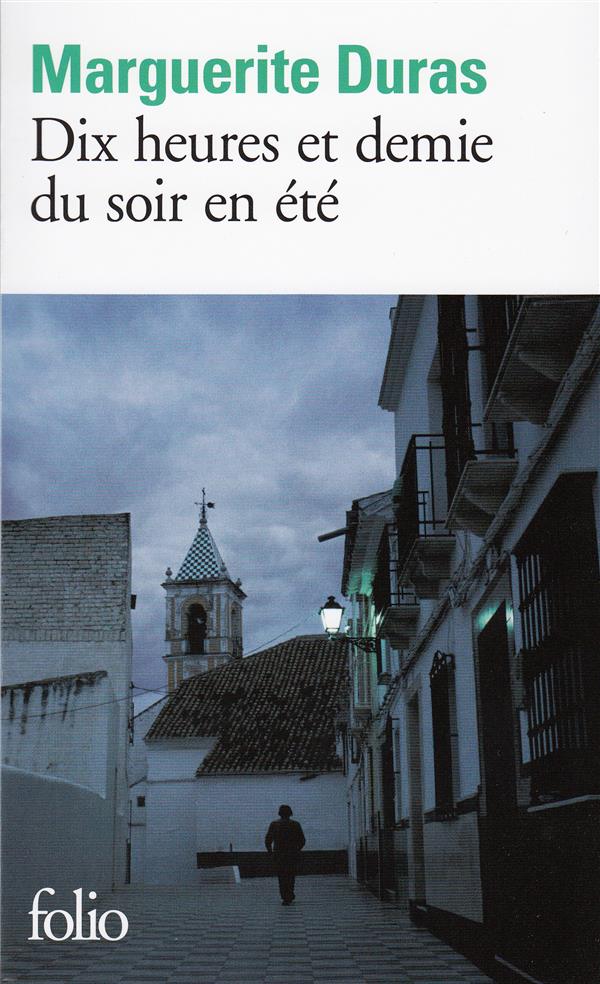 DIX HEURES ET DEMIE DU SOIR EN ETE