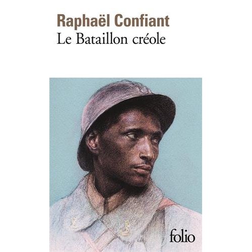 LE BATAILLON CREOLE - (GUERRE DE 1914-1918)