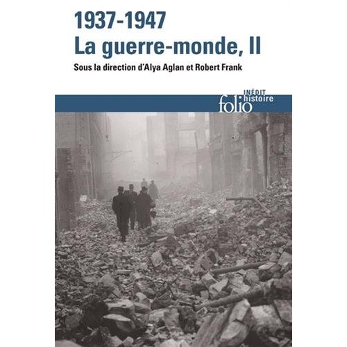 1937-1947 : LA GUERRE-MONDE - VOL02