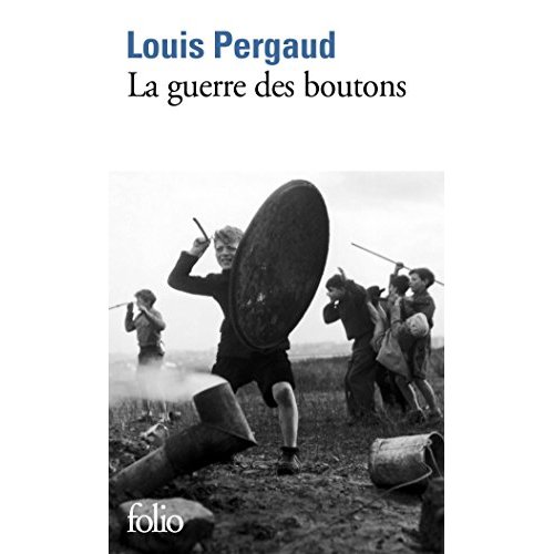 LA GUERRE DES BOUTONS - ROMAN DE MA DOUZIEME ANNEE