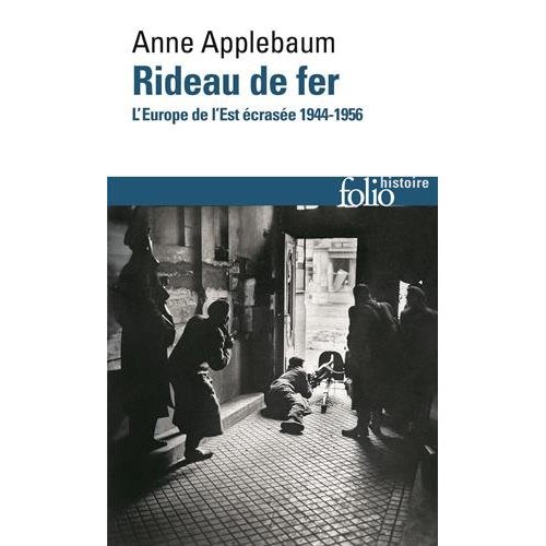 RIDEAU DE FER - L'EUROPE DE L'EST ECRASEE (1944-1956)