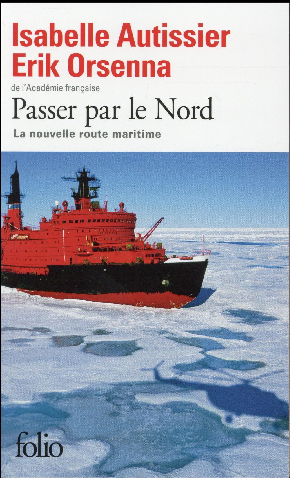 PASSER PAR LE NORD - LA NOUVELLE ROUTE MARITIME