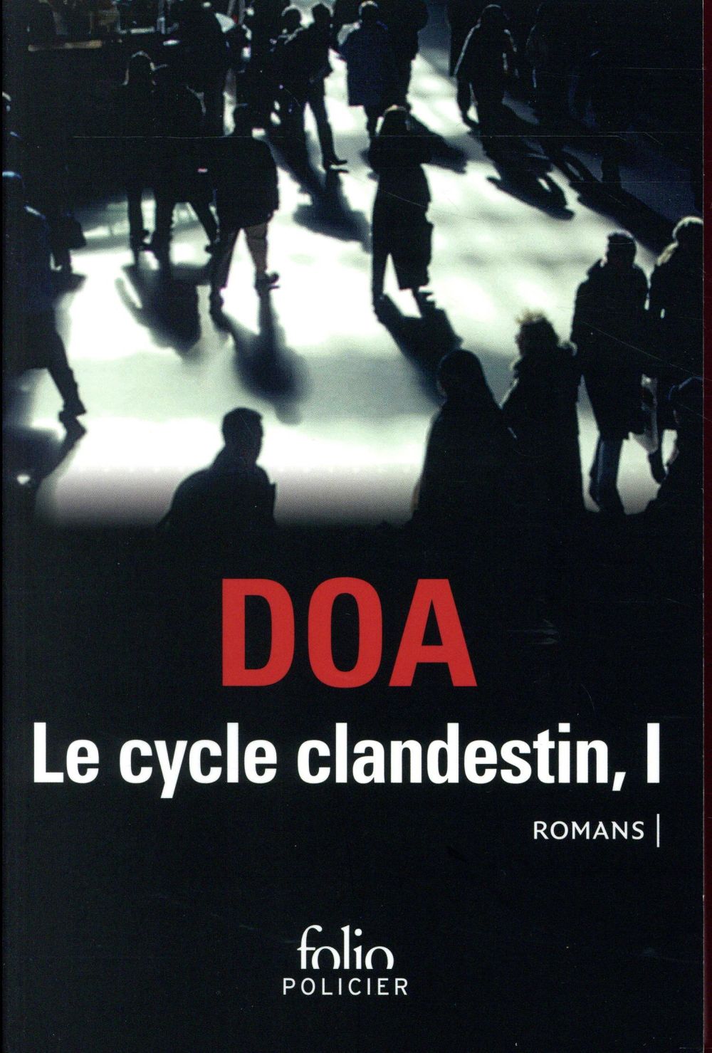 LE CYCLE CLANDESTIN - VOL01 - CITOYENS CLANDESTINS - LE SERPENT AUX MILLE COUPURES