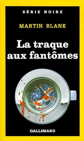 LA TRAQUE AUX FANTOMES