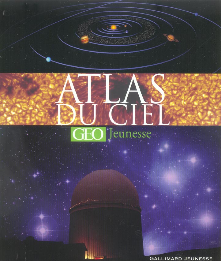 ATLAS DU CIEL [GEO JEUNESSE]