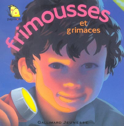 FRIMOUSSES ET GRIMACES