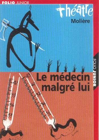 LE MEDECIN MALGRE LUI