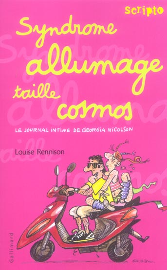 LE JOURNAL INTIME DE GEORGIA NICOLSON, 5 : SYNDROME ALLUMAGE TAILLE COSMOS