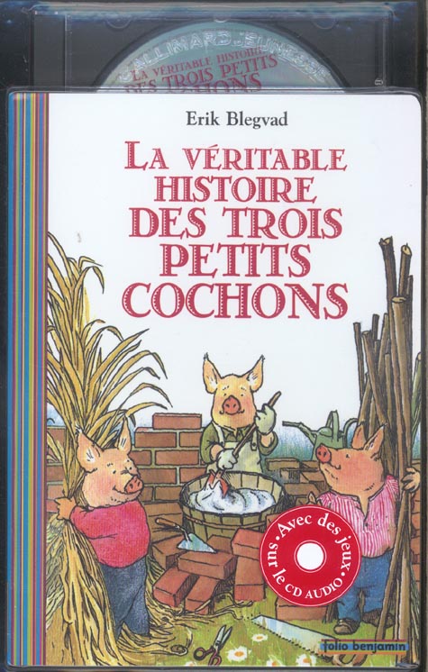 LA VERITABLE HISTOIRE DES TROIS PETITS COCHONS (1 LIVRE - 1 CD)
