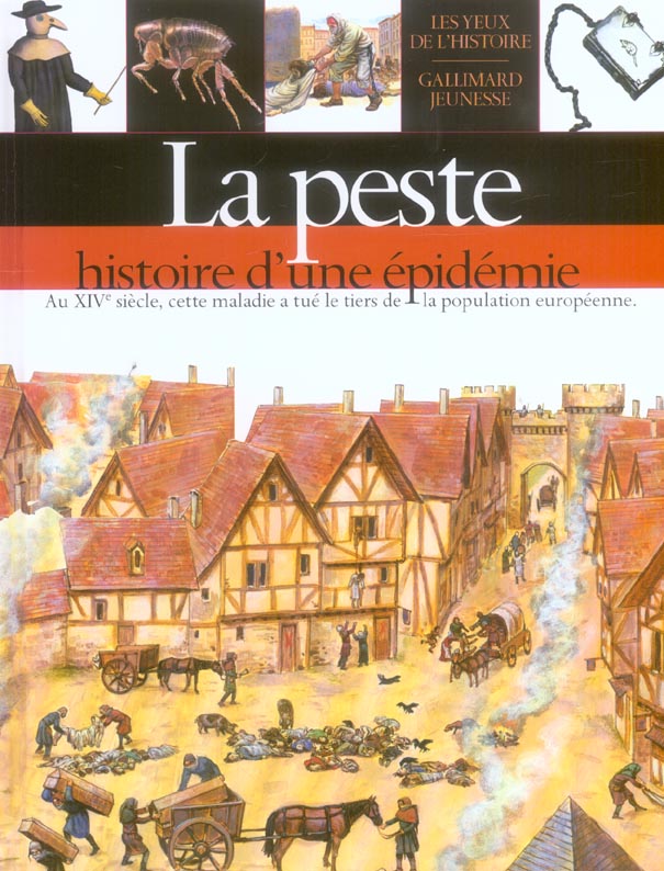 LA PESTE - HISTOIRE D'UNE EPIDEMIE