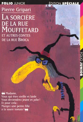 LA SORCIERE DE LA RUE MOUFFETARD ET AUTRES CONTES DE LA RUE BROCA