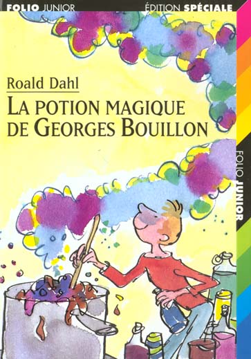 LA POTION MAGIQUE DE GEORGES BOUILLON