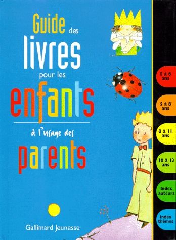 GUIDE DES LIVRES POUR LES ENFANTS A L'USAGE DES PARENTS
