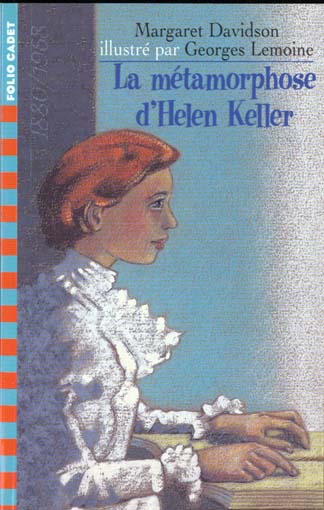 LA METAMORPHOSE D'HELEN KELLER
