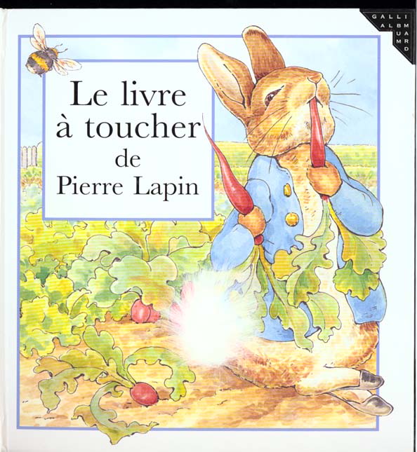 LE LIVRE A TOUCHER DE PIERRE LAPIN